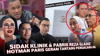 Everyone Panic❗BPOM inspects Reza Gladiz's Clinic and Factory for 7 hours, Hotman Paris challenge...