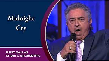 “Midnight Cry” with Ron Perry and the First Dallas Choir and Orchestra | March 19, 2023