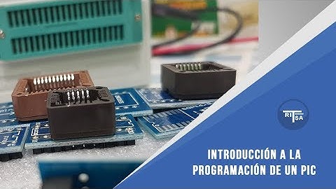 Aprende la forma de programar un micro controlador - PIC