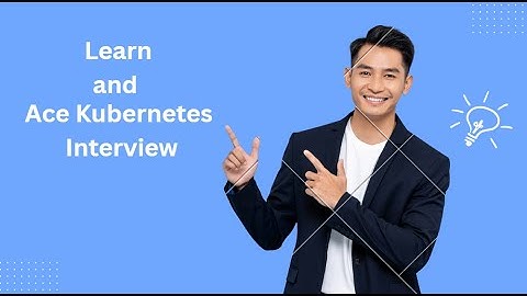 Ace Your Kubernetes Interview || K8 core concepts || Kubernetes interview questions and explanation