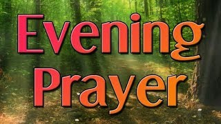 Bedtime Prayer - A Powerful Evening Prayer