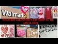 WALMART SHOP WITH ME + HAUL | VALENTINE&#39;S DAY ITEMS 2019