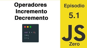 JavaScript Zero | Episodio 5.1: Operadores Incremento/Decremento