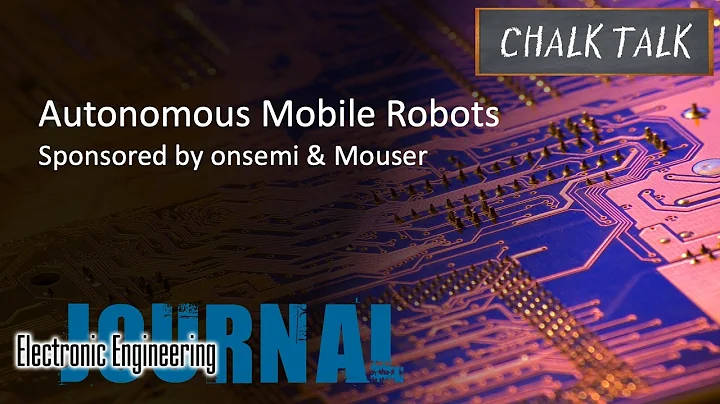 Autonomous Mobile Robots -- onsemi and Mouser Electronics