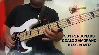 SOY PERDONADO - COALO ZAMORANO - BASS COVER chords