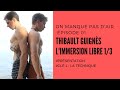 On manque pas dair e01  limmersion libre  la technique