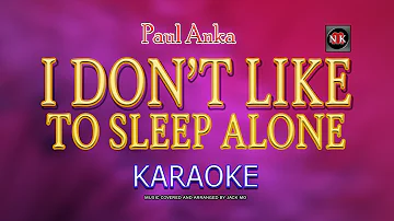 I Don't Like To Sleep Alone KARAOKE - Paul Anka@nuansamusikkaraoke