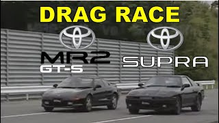 Drag Race #77 | Toyota MR2 GT-S vs Toyota Supra 2.5GT