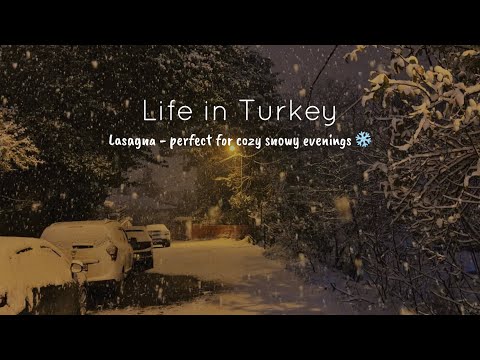 Living in Istanbul ❄️ | Turkish Breakfast, Cozy Snowy Evening & Lasagna for Dinner✨ thumbnail