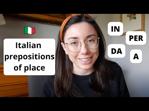 Italian Simple Prepositions of Place A, IN, DA, PER (sub)