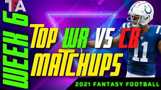 Week 6 Top WR vs CB Matchups 2021 Fantasy Football Advice