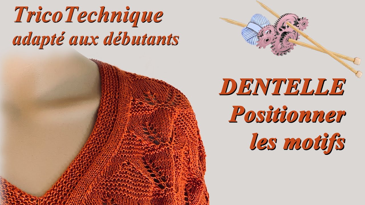 Tuto tricot : Placer les motifs de dentelle