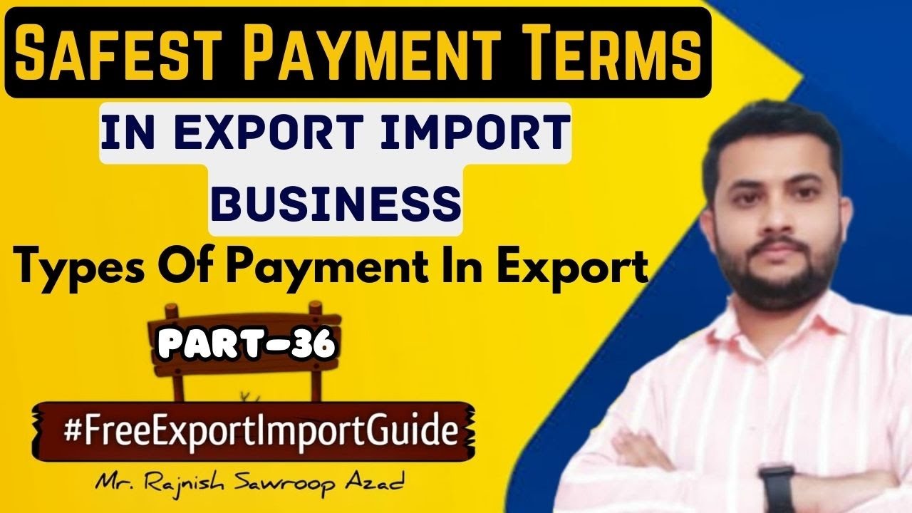 Payment Terms In Export Import Safest Payment Terms In Export methods-of-payment-in-international-trade-for-export-import-2020