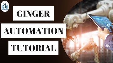 Ginger Automation Tutorial  | ginger automation tool | ginger automation training | CyberBrainer
