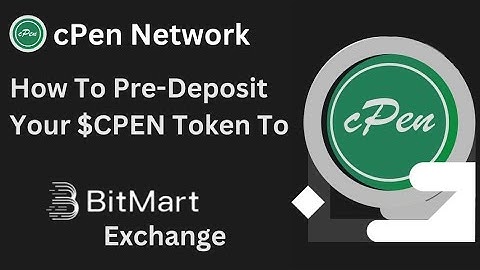 How To Pre-Deposit Your  CPEN Token To Bitmart Exchange