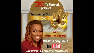 CFC TV Network: Removing The Mask - "Teaching Them To Talk To God"