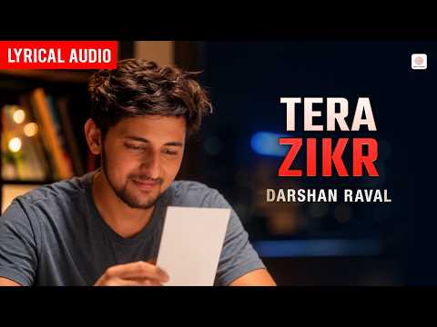 Tera Zikr - Lyrical Video | Darshan Raval | Malhaar Rathod | Romantic Hindi Songs