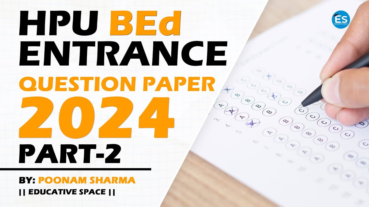 HPU B.Ed. Entrance Exam Question Paper 2024 Part-2 || HPU BEd Entrance Question Paper 2024