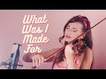 Violin Version - What Was I Made For - Billie Eilish