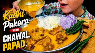 ASMR: Eating Kadhi Pakora with Chawal, Papad | Spicy food eating show | Punjabi Kadhi Pakora