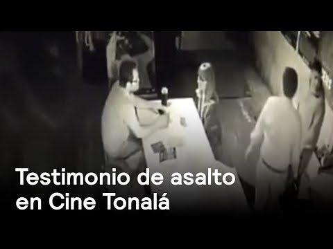 Testimonio de asalto en Cine Tonalá  - En Punto con Denise Maerker