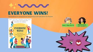 Everyone Wins! The Evidence for Family-School Partnerships and Implications for Practice | Book Talk
