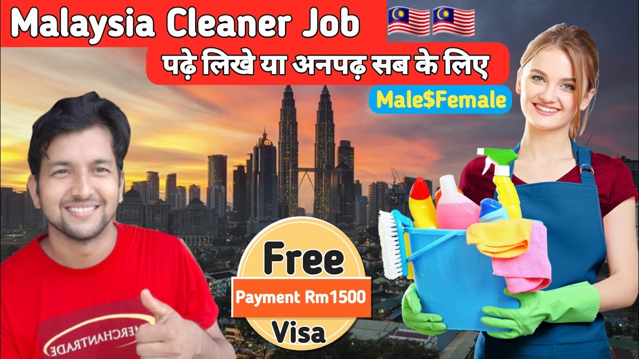 Malaysia Cleaner Job Cleaner job in Malaysia Apply male Femeal All