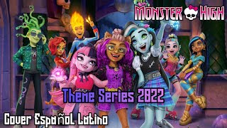 New Theme Series || Cover Español Latino || Monster High