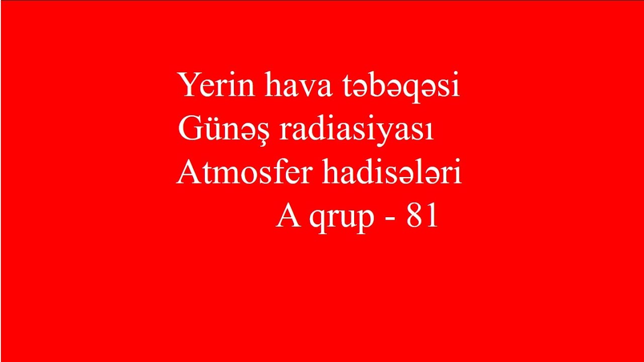Güvən nəşriyyatı.Atmosfer. Günəş radiasiyası. Atmosfer hadisələri A