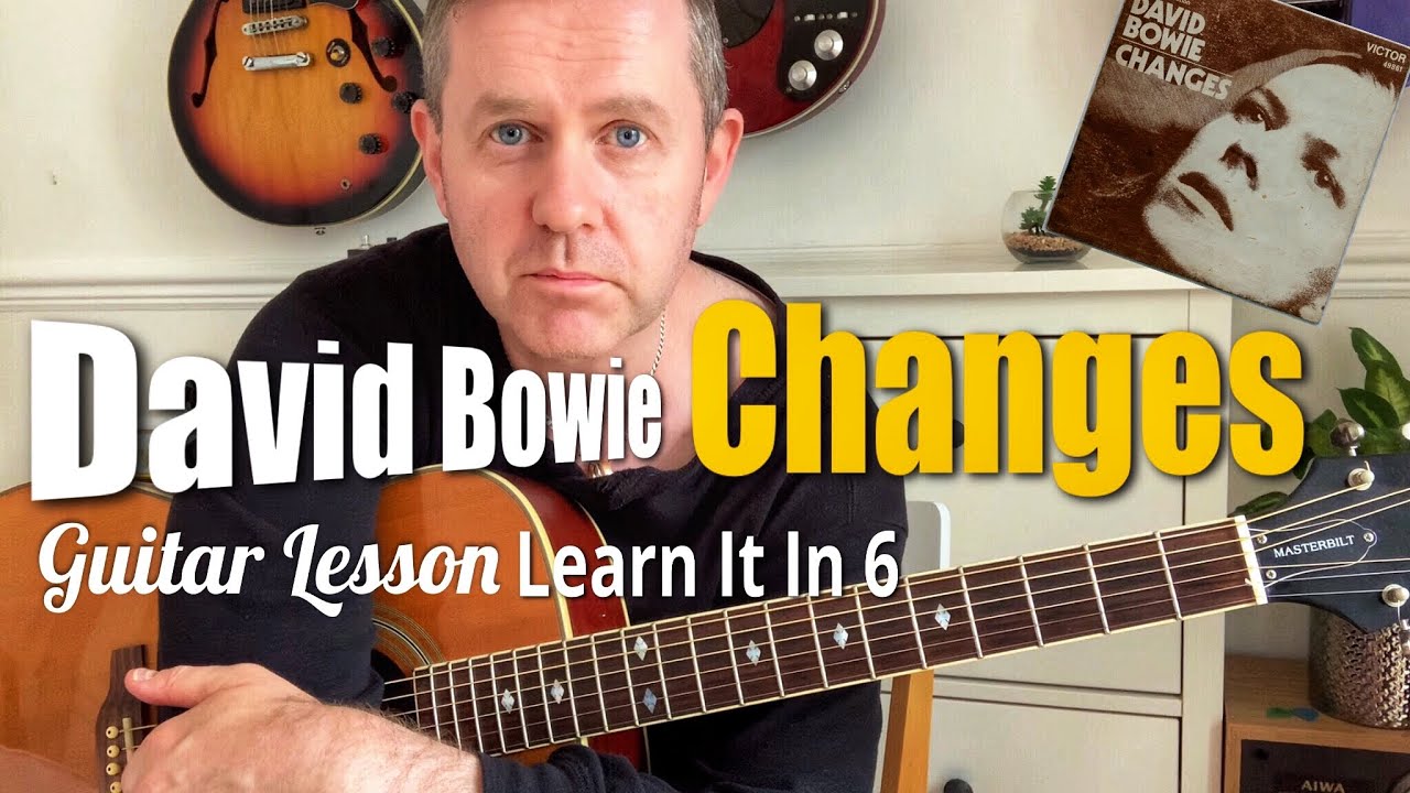 Changes David Bowie Acoustic Guitar Lesson Learn It in 6 Chord Cheat Sheet YouTube Changes David Bowie Acoustic Guitar Lesson Learn It in 6 Chord Cheat Sheet YouTube