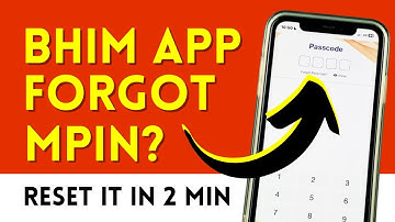 Change or Reset MPIN / Passcode in Bhim App in case Forgotten