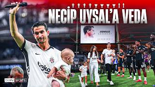 Beşiktaştan, Necip Uysala Duygusal Veda Trendyol Süper Lig