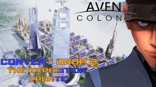 Aven Colony New Buildings Content Drop 2: The Expedition Update!!
