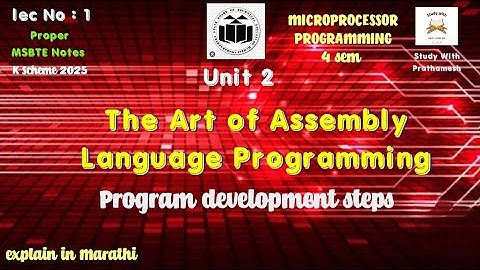 Program Development Steps | The Art of Assembly Language Programming | MSBTE Microprocessor 4th Sem