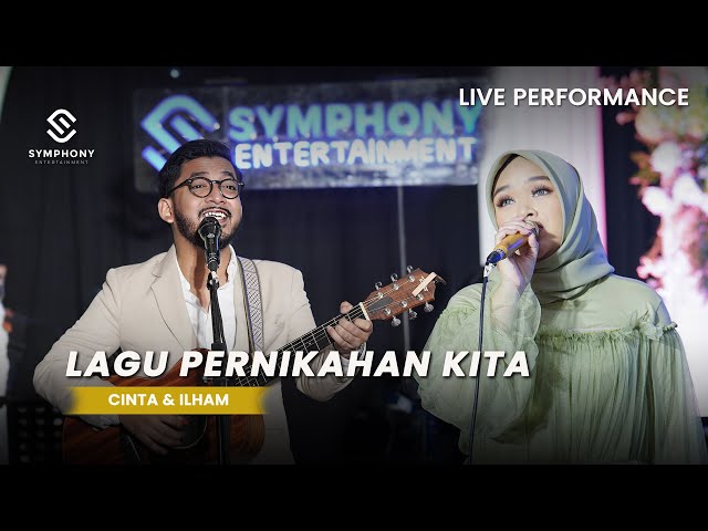 LAGU PERNIKAHAN KITA  - CINTA SALSADILA FT. ILHAM -  LIVE VERSION -  SYMPHONY ENTERTAINMENT class=