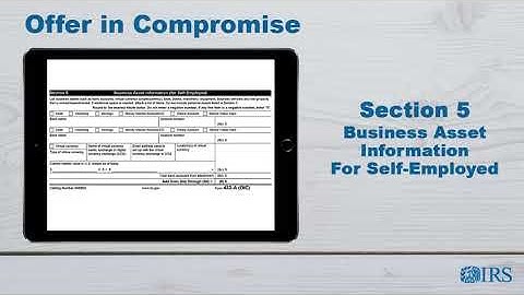 How to Complete Form 433-A (OIC) - Section 5 Business Asset Information for Self-Employed
