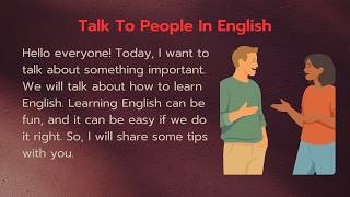 Talk To People In English || Graded Reader || Improve Your English || Learn English