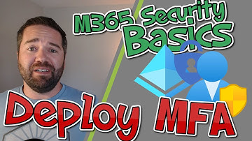 Microsoft 365 Security Basics: Deploy MFA (4 Options)