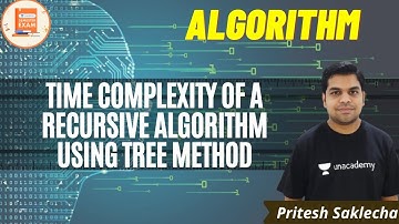 Time Complexity of a Recursive Algorithm | Algorithm | CSE/GATE | Pritesh Saklecha