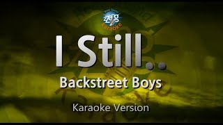 Backstreet Boys-I Still.... (Karaoke Version)