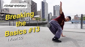 Breaking the Basics #13 - Intermediate Footwork: One Footed CC