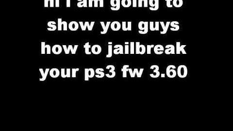 how to jailbreak your ps3 fw 3.60