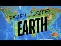Humanity Populates the Globe in 500 years (World Box)