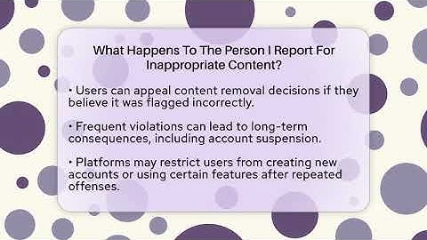 What Happens To The Person I Report For Inappropriate Content? - Everyday-Networking