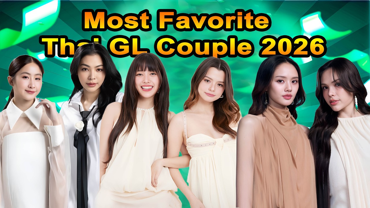 Самая популярная тайская пара из сериала "GL" в 2026 году | 10 самых обсуждаемых фактов