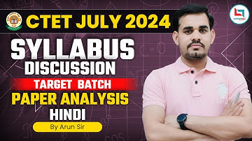 CTET July 2024 Batch - Hindi Syllabus Discussion, Introduction class by Arun Sir
