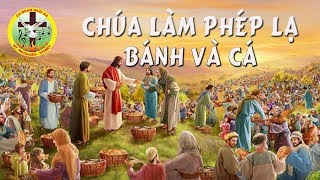 Chúa Làm Phép Lạ Bánh Và Cá