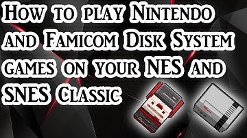 How to play Nintendo and Famicom Disk System games on your NES and SNES Classic (Tutorial)