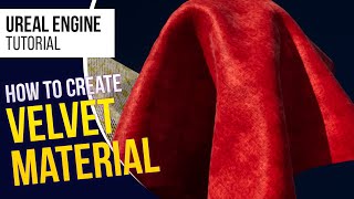How to Create Realistic Velvet Material l 5-Minute Tutorial l Unreal Engine 5