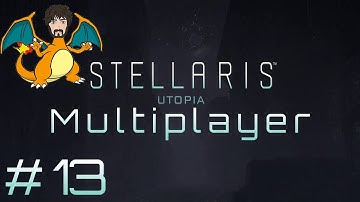 Stellaris: Utopia - Multiplayer Collab #13 - Luck is not with me...